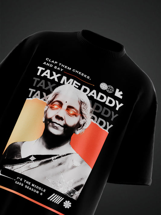 TAX ME DADDY VIRAL OVERSIZED T-SHIRT